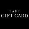 Black background with white text that reads TAFT gift card.